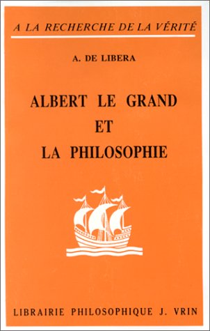 9782711610150: Albert Le Grand Et La Philosophie (a la Recherche de la Verite) (French and Latin Edition)