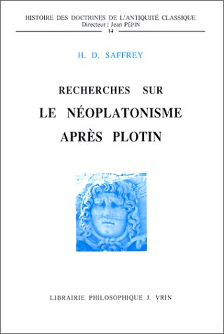 9782711610242: Recherches sur le noplatonisme aprs Plotin: 14 (Histoire Des Doctrines De L'antiquite Classique)