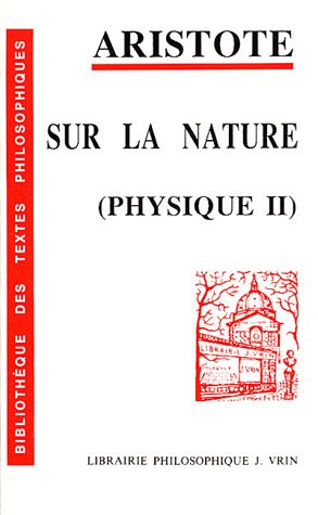 Imagen de archivo de Aristote Sur la nature ( Physique II ) a la venta por ISD LLC