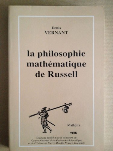 Beispielbild fr La Philosophie Mathematique De BERTRAND RUSSEL. zum Verkauf von Librairie l'Aspidistra