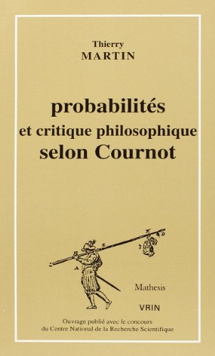 9782711612918: Probabilites Et Critique Philosophique Selon Cournot