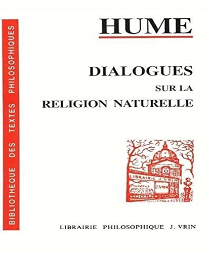 9782711612932: Dialogues sur la religion naturelle (Bibliotheque Des Textes Philosophiques - Poche)