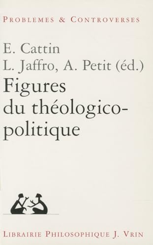 9782711613830: Figure du theologico-politique: [colloque, mai 1996, Clermont-Ferrand
