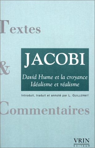 Imagen de archivo de David Hume Et La Croyance: Idealisme Et Realisme (Textes Et Commentaires) (French Edition) a la venta por Gallix