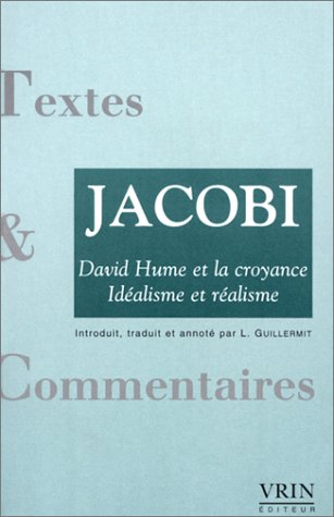 Stock image for David Hume Et La Croyance: Idealisme Et Realisme (Textes Et Commentaires) (French Edition) [FRENCH LANGUAGE - Soft Cover ] for sale by booksXpress