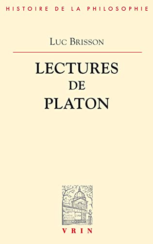 Beispielbild fr Lectures de Platon (Bibliotheque D'Histoire de la Philosophie) (French Edition) zum Verkauf von Gallix