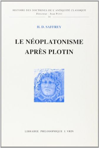 Stock image for LE NEOPLATONISME APRES PLOTIN for sale by Librairie Guillaume Bude-Belles Lettres