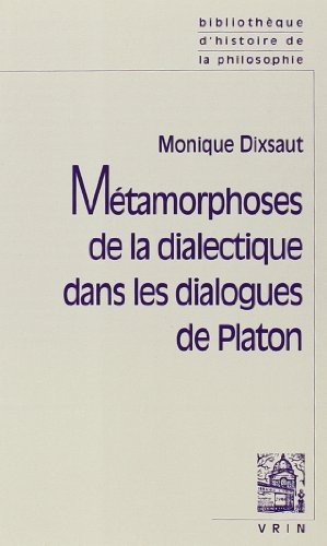 Imagen de archivo de Metamorphoses de la dialectique dans les dialogues de Platon a la venta por ISD LLC