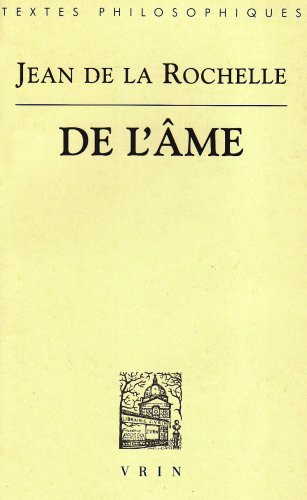 Beispielbild fr Jean de la Rochelle: Somme de l'Ame (Bibliotheque Des Textes Philosophiques) (French Edition) zum Verkauf von Gallix
