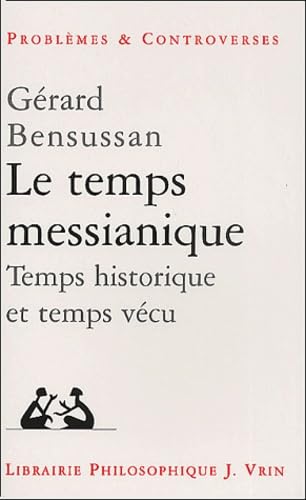 9782711615216: Le temps messianique : Temps historique et temps vcu