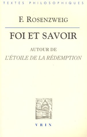 9782711615223: Foi et savoir: Autour de l'toile de la rdemption (Biblio Textes Philosophiques)