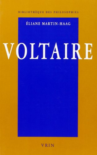 Beispielbild fr Voltaire: Du Cartesianisme Aux Lumieres (Bibliotheque Des Philosophies) (French Edition) zum Verkauf von Gallix