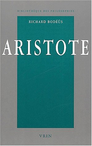 9782711615643: Aristote : Une philosophie en qute de savoir: Une Philosophie En Quete de Savoir (Bibliotheque Des Philosophies)