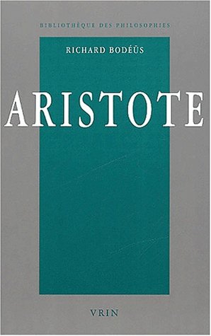 9782711615643: Aristote: Une Philosophie En Quete de Savoir (Bibliotheque Des Philosophies) (French Edition)
