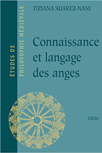 9782711615728: Connaissance et langage des anges selon Thomas d'Aquin et Gilles de Rome