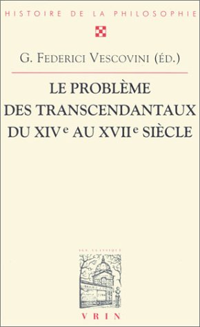 Stock image for Le Problème des transcendantaux du XIVe au XVIIe siècle Vescovini, G. Federici for sale by JLG_livres anciens et modernes