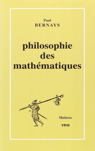 Stock image for Philosophie Des Mathematiques (Mathesis) (French Edition) for sale by Gallix