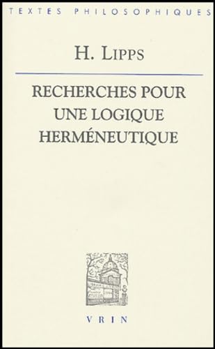 Imagen de archivo de Recherches pour une logique hermeneutique a la venta por Librairie La Canopee. Inc.