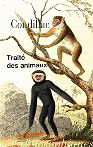 Imagen de archivo de Condillac: Traite Des Animaux (Bibliotheque Des Textes Philosophiques - Poche) (French Edition) a la venta por MusicMagpie