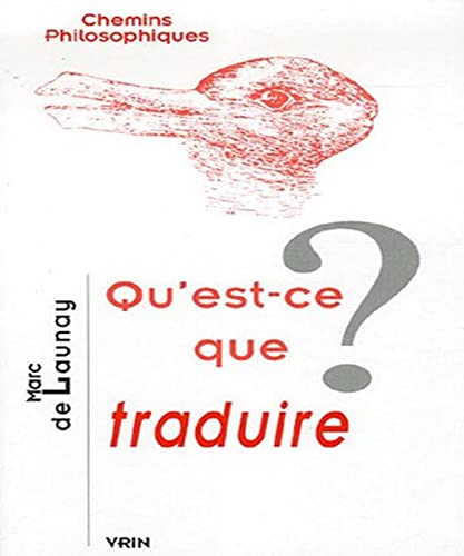 Beispielbild fr Qu'est-ce que traduire ? zum Verkauf von medimops