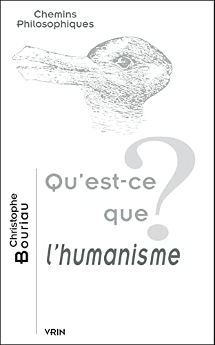9782711616923: Qu'est-ce que l'humanisme ? (Chemins Philosophiques)