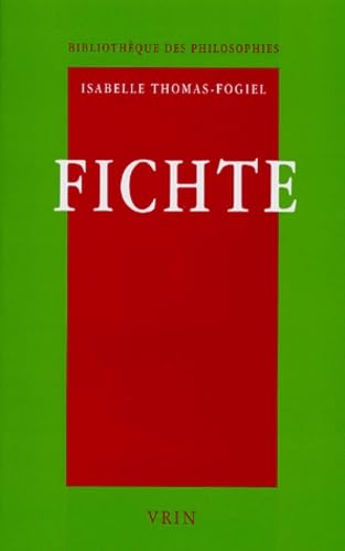 Beispielbild fr Fichte: Reflexion Et Argumentation (Bibliotheque Des Philosophies) (French Edition) zum Verkauf von Gallix