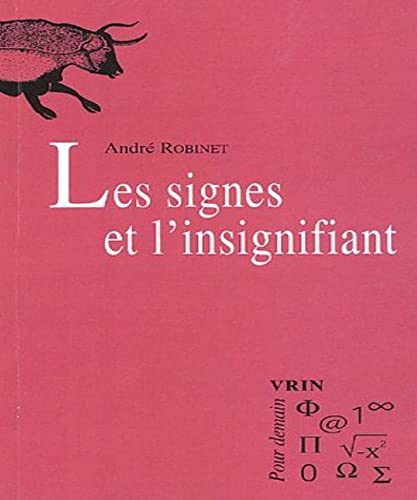 Beispielbild fr Les Signes Et l'Insignifiant (Pour Demain) (French Edition) zum Verkauf von Gallix