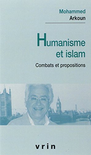 Beispielbild fr Humanisme et Islam : Combats et propositions zum Verkauf von medimops