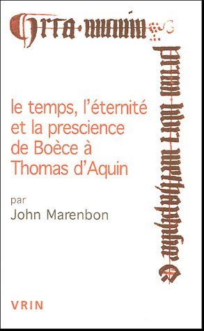 9782711617708: Le temps, l'ternit et la prescience de Boce  Thomas d'Aquin (Conferences Pierre Abelard)