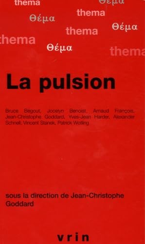 Beispielbild fr La pulsion zum Verkauf von Librairie Mots d'hippo