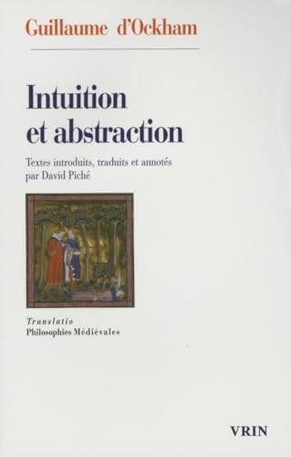 Stock image for Intuition Et Abstraction (Translatio) (French Edition) [FRENCH LANGUAGE - Soft Cover ] for sale by booksXpress