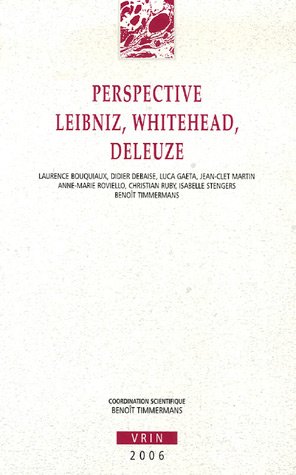 Beispielbild fr Perspective: Leibniz, Whitehead, Deleuze (Annales de L'Institut de Philosophie de L'Universite de Brux) (French Edition) zum Verkauf von Gallix