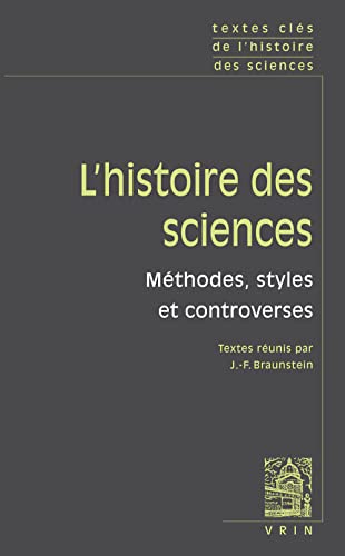 Stock image for Textes Cles de l'Histoire Des Sciences: Methodes, Styles Et Controverses (French Edition) for sale by Librairie La Canopee. Inc.