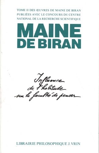 Beispielbild fr Luvres II influence de l'habitude sur la faculte de penser (2) (Bibliotheque Des Textes Philosophiques) (French Edition) zum Verkauf von Librairie l'Aspidistra