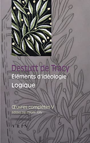 Beispielbild fr Oeuvres completes Vol 5 Elements d'ideologie zum Verkauf von Librairie La Canopee. Inc.