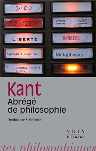 Beispielbild fr Emmanuel Kant: Abrege de Philosophie (Bibliotheque Des Textes Philosophiques - Poche) (French Edition) zum Verkauf von Gallix