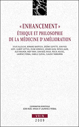 Beispielbild fr Enhancement thique et philosophie de la mdecine d'amlioration zum Verkauf von Ammareal