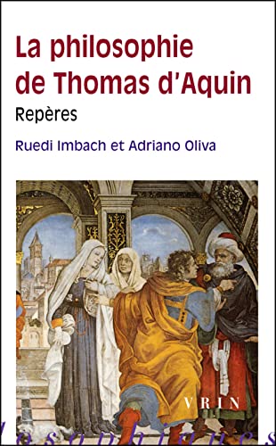 Beispielbild fr La Philosophie de Thomas d'Aquin: Reperes (Reperes Philosophiques) (French Edition) [FRENCH LANGUAGE - Soft Cover ] zum Verkauf von booksXpress