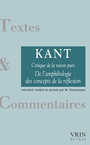 9782711622771: De l'amphibologie des concepts de la rflexion (Critique de la raison pure) (Textes Et Commentaires) (French Edition)