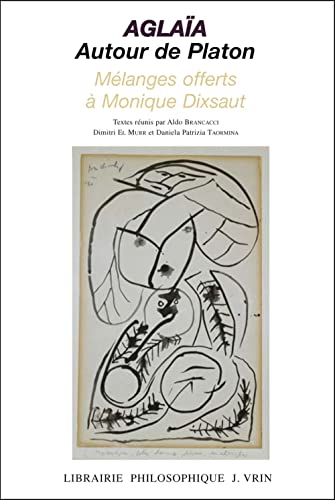 9782711623099: Aglaa, autour de Platon. Mlanges offerts  Monique Dixsaut