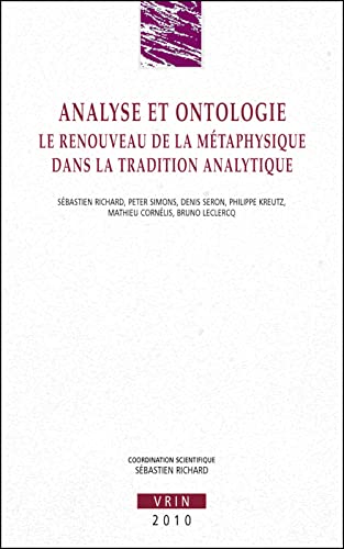 9782711623211: Analyse et ontologie. Le renouveau de la mtaphysique dans la tradition analytique