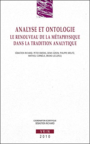 9782711623211: Analyse Et Ontologie: Le Renouveau de la Metaphysique Dans La Tradition Analytique (Annales de L'Institut de Philosophie de L'Universite de Brux)