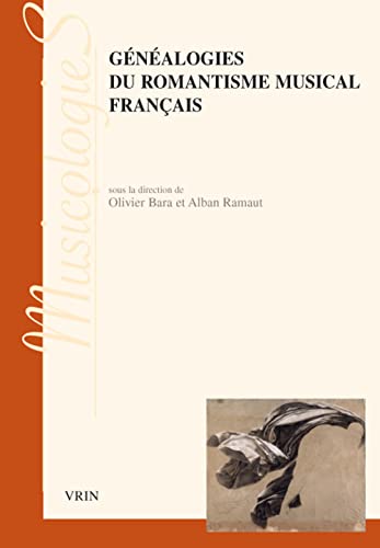Stock image for Genealogies du romantisme musical fran for sale by ISD LLC