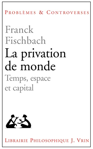 9782711623884: La privation de monde