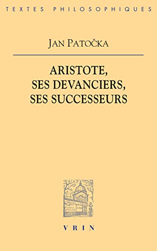 9782711623990: Aristote, ses devanciers, ses successeurs