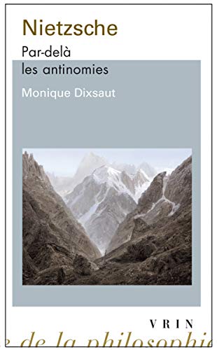 9782711624263: Nietzsche: Par Dela Les Antinomie (Bibliotheque D'Histoire de La Philosophie - Poche)