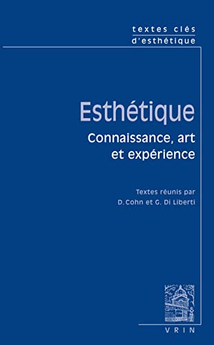 Stock image for Textes cls d'esthtique: Connaissance, art et exprience (Textes Cles) (French Edition) [Mass Market Paperback] Cohn, Danile for sale by The Compleat Scholar