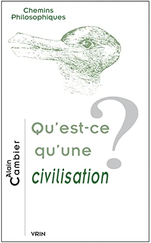 Imagen de archivo de Questce qu'une civilisation? a la venta por ISD LLC