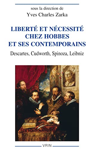 Beispielbild fr Liberte et n?cessit? chez Hobbes et ses contemporains zum Verkauf von ISD LLC