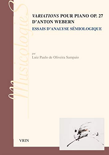 Beispielbild fr Variations pour piano op. 27 d'Anton Webern zum Verkauf von ISD LLC